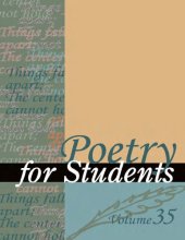 book Poetry for Students, Volume 35: Presenting Analysis, Context, and Criticism on Commonly Studied Poetry