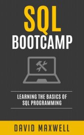 book SQL: Bootcamp - Learn the Basics of SQL Programming in 2 Weeks