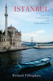 book Istanbul: City of Forgetting and Remembering