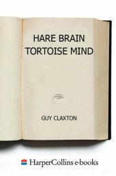 book Hare Brain, Tortoise Mind: How Intelligence Increases When You Think Less