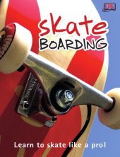 book Skate Boarding: Learn to Skate Like a Pro!