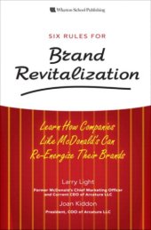 book Six Rules for Brand Revitalization: Learn How Companies Like McDonald' Can Re-Energize Their Brands