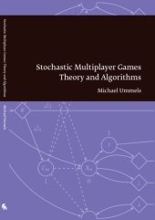 book Stochastic Multiplayer Games: Theory and Algorithms