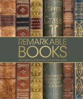 book Remarkable Books: The World's Most Beautiful and Historic Works