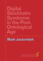 book Digital Stockholm Syndrome in the Post-Ontological Age