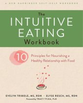 book The Intuitive Eating Workbook: Ten Principles for Nourishing a Healthy Relationship with Food