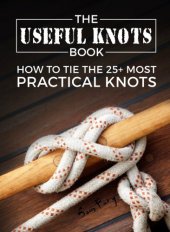 book The Useful Knots Book