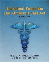 book The Patient Protection and Affordable Care Act (Obamacare) w/full table of contents