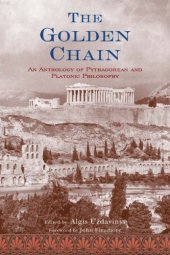 book The Golden Chain: An Anthology of Pythagorean and Platonic Philosophy