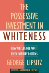 book The Possessive Investment in Whiteness: How White People Profit from Identity Politics