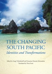 book The Changing South Pacific: Identities and Transformations