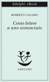 book Cento lettere a uno sconosciuto