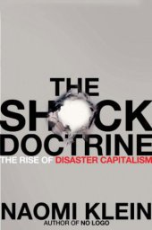 book The Shock Doctrine: The Rise of Disaster Capitalism