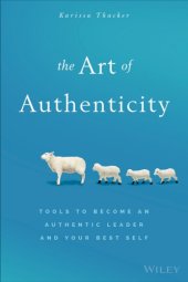 book The Art of Authenticity: Tools to Become an Authentic Leader and Your Best Self