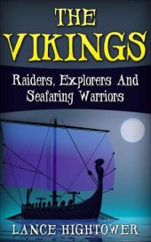 book The Vikings: Raiders, Explorers And Seafaring Warriors