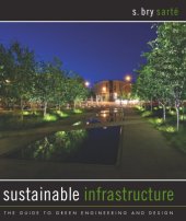 book Sustainable Infrastructure: The Guide to Green Engineering and Design