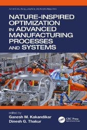 book Nature-Inspired Optimization in Advanced Manufacturing Processes and Systems