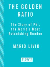 book The Golden Ratio: the Story of PHI, the World's Most Astonishing Number