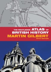 book The Routledge Atlas of British History