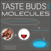 book Taste Buds and Molecules: The Art and Science of Food, Wine, and Flavor