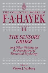 book The Sensory Order and Other Writings on the Foundations of Theoretical Psychology