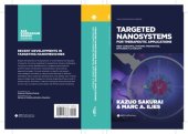 book Targeted Nanosystems for Therapeutic Applications: New Concepts, Dynamic Properties, Efficiency, and Toxicity