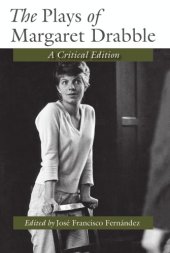 book The Plays of Margaret Drabble: A Critical Edition