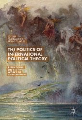 book The Politics of International Political Theory: reflections on the works of