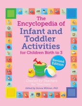 book The Encyclopedia of Infant and Toddler Activities for Children Birth to 3