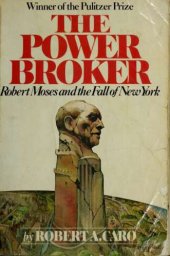 book The power broker: Robert Moses and the fall of New York