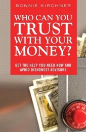 book Who Can You Trust with Your Money?: Get the Help You Need Now and Avoid Dishonest Advisors, Adobe Reader