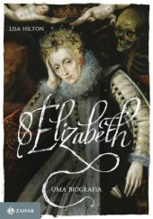 book Elizabeth I: Uma Biografia