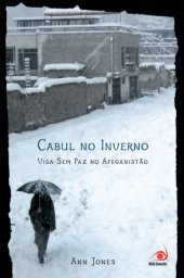 book Cabul No Inverno: Vida Sem Paz No Afeganistão