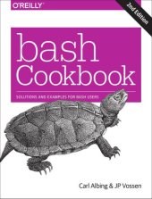 book Bash Cookbook: Solutions and Examples for Bash Users