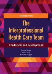 book The Interprofessional Health Care Team: Leadership and Development