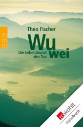 book Wu Wei. Die Lebenskunst des Tao