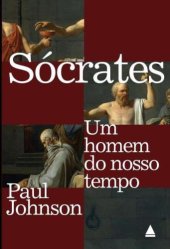 book Sócrates: Um homem do nosso tempo