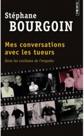 book Mes Conversations Avec Les Tueurs