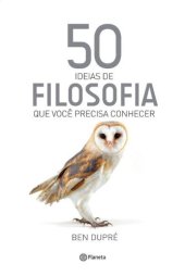 book 50 Ideias de Filosofia que Você Precisa Conhecer