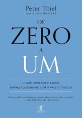 book De zero a um: O que aprender sobre empreendedorismo com o Vale do Silício