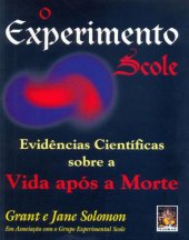 book O Experimento Scole: evidências científicas sobre a vida após a morte