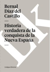 book Historia verdadera de la conquista de la Nueva España: selección