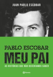 book Pablo Escobar: Meu Pai