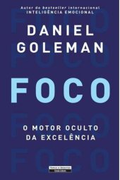 book Foco - O Motor Oculto da Excelência