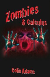 book Zombies and Calculus by Colin Adams