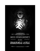 book Miss Peregrine'i kodu ebaharilikele lastele