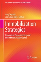 book Immobilization Strategies: Biomedical, Bioengineering and Environmental Applications