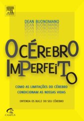 book O Cérebro Imperfeito: como as limitações do cérebro condicionam as nossas vidas