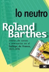 book Lo Neutro. Notas des cursos y seminarios en el Collège de France, 1977-1978