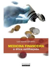 book Medicina financeira: a ética estilhaçada